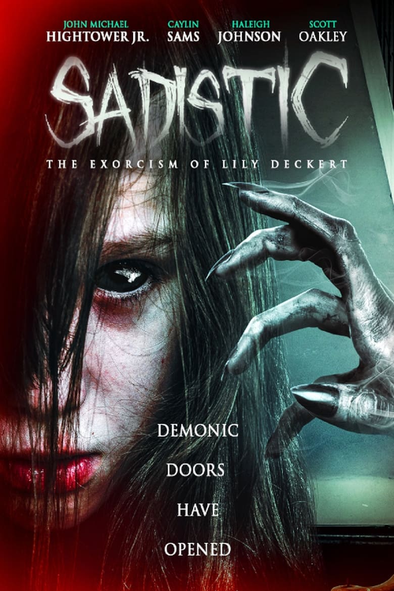 Sadistic: The Exorcism Of Lily Deckert