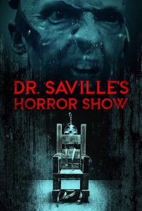 Dr. Saville’s Horror Show